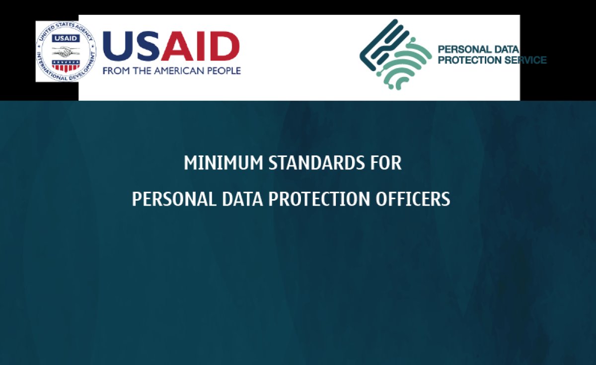 Personal Data Protection Service has issued a recommendation on the “Minimum Standards for Personal Data Protection Officers”