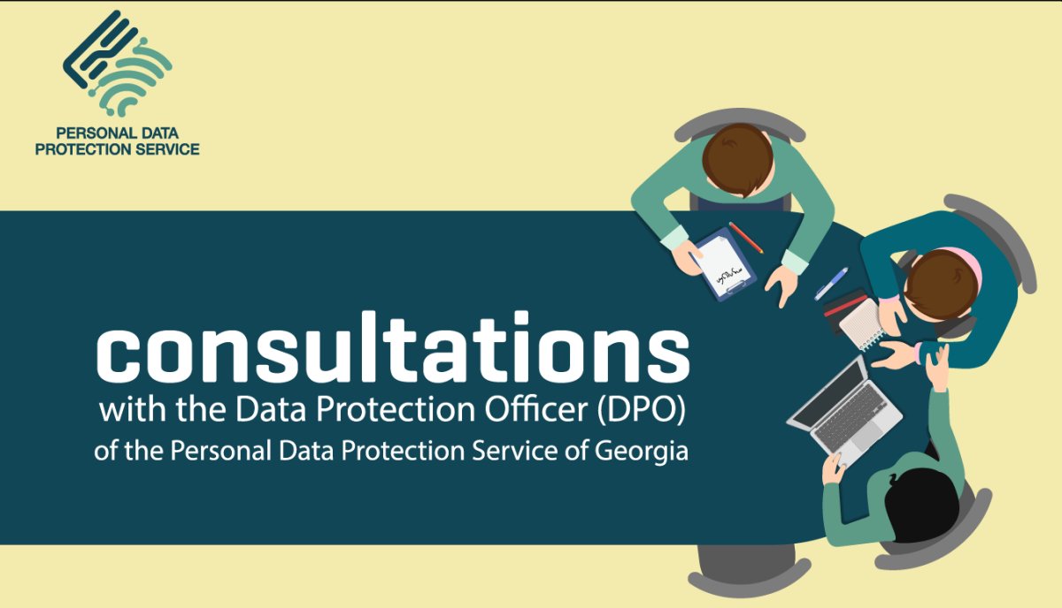 The Personal Data Protection Service offers a new format of consultations to data protection officers for public and private organizations every Thursday at the Personal Data Protection Service of Georgia